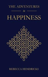 The Adventures to Happiness