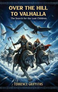 Over the Hill to Valhalla