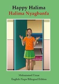 Happy Halima: English - Nupe Bilingual Edition