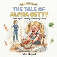 The Tale of Alpha Betty