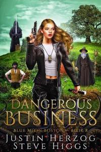 Dangerous Business