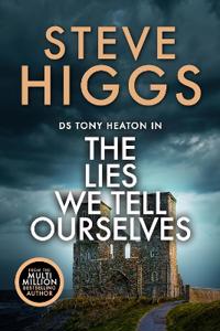 The Lies We Tell Ourselves