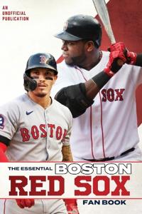 The Essential Boston Red Sox Fan Book