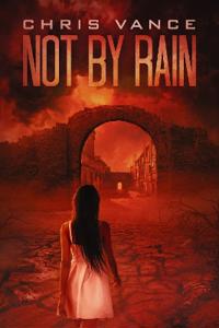 Not by Rain
