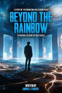 BEYOND THE RAINBOW