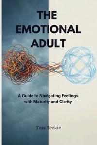 The Emotional Adult