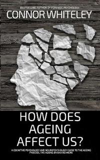How Does Ageing Affect Us?