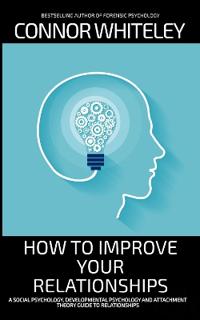 How To Improve Your Relationships