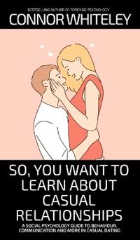 So, You Want to Learn About Casual Relationships