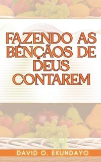 Fazendo as Bênçãos de Deus Contarem