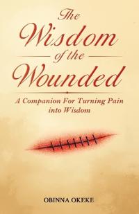 Bokomslag för "The Wisdom of the Wounded"