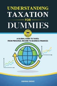 Understanding Taxation for Dummies