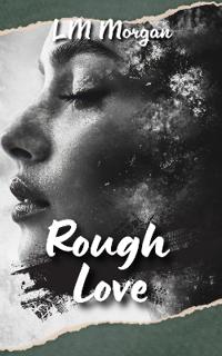 Rough Love