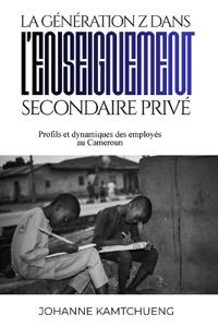 La génération Z dans l'enseignement secondaire privé
