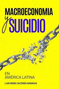 Macroeconomia Y Suicidio En América Latina