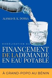 Modélisation du financement de la demande en eau potable à Grand-Popo au Bénin