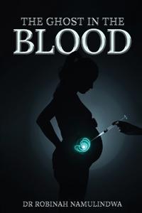 The Ghost In The Blood