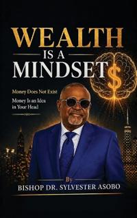 Wealth Is A Mindset