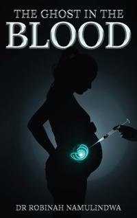 The Ghost In The Blood