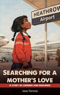 Searching For A Mother's Love