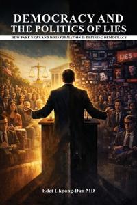 Democracy and the Politics of Lies