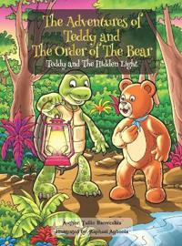 The Adventures of Teddy and The Order of The Bear