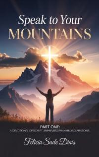 Speak To Your Mountain