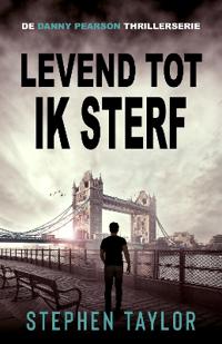 Levend Tot Ik Sterf