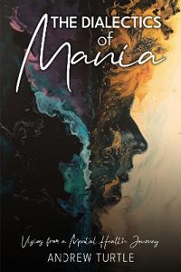 The Dialectics Of Mania
