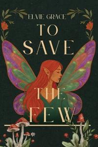 Bokomslag för "To Save the Few"