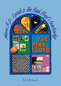 Places To Go: A Guide To The Pink Floyd's Cambridge