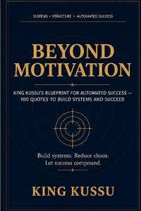 Beyond Motivation