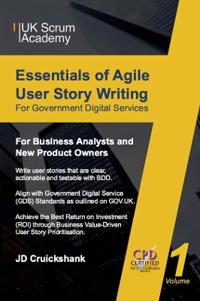 Essentials of Agile User Story Writing For Government Digital Services