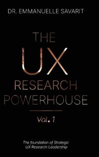 The UX Research Powerhouse (vol 1)