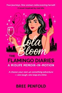 Lola Bloom The Flamingo Diaries