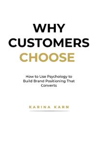 Why Customers Choose