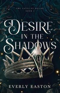 Desire in the Shadows