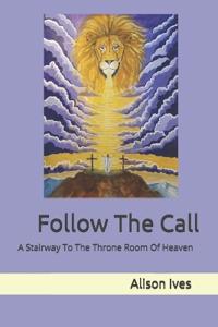 Follow The Call