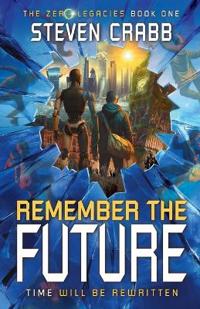 Remember the Future