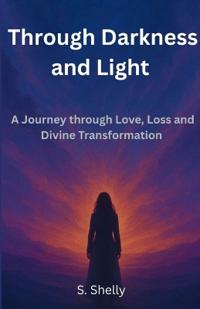 Through Darkness and Light