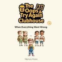 The Oops & Try Again Clubhouse