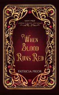 When Blood Runs Red