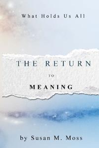 The Return to Meaning