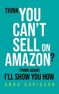 Think You CAN'T Sell On Amazon?