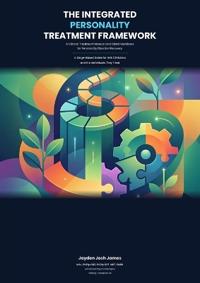 The Integrated Personality Treatment Framework