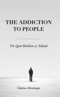 The Addiction to People