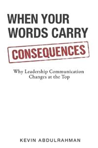When Your Words Carry Consequences
