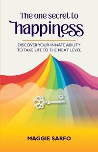 The One Secret to Happiness