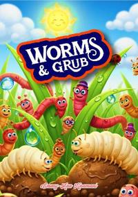 Worms and Grub