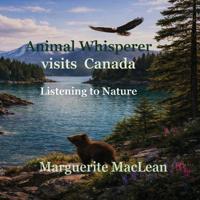 Animal Whisperer Visits Canada